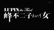 LUPIN the Third -峰不二子という女- 第1話  - image 16 -